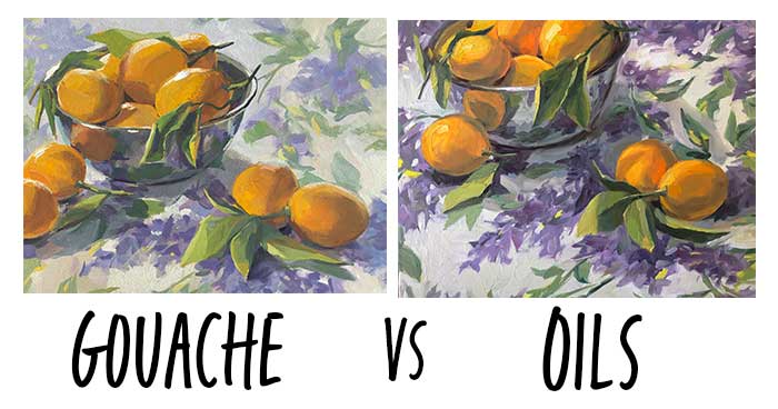 Gouache vs. Oil Paints